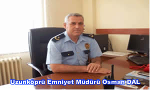  Haberimize Uzunköprü Emniyettinden Cevap