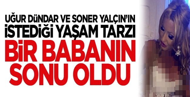 Müstehcen pozlar bir babanın sonu oldu