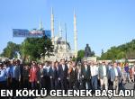 En köklü gelenek başladı