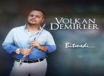  Volkan DEMİRLER  :  BİTMEDİ 