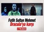 Dracula serisi Fatih Sultan Mehmet'le başlıyor