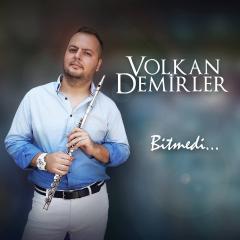  Volkan DEMİRLER  :  BİTMEDİ 